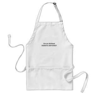 Atheist Pride Gift I'm An Atheist - Debate Anyone? Schürze