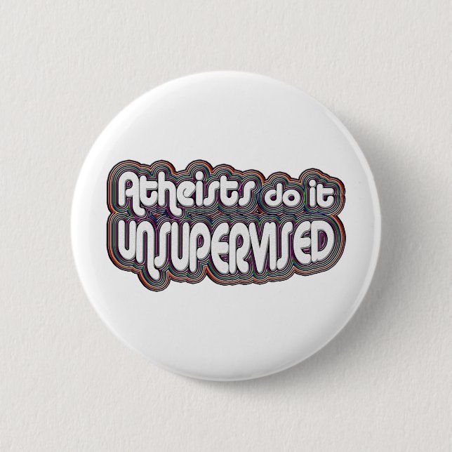 Atheisten tun es unüberwacht button (Vorderseite)