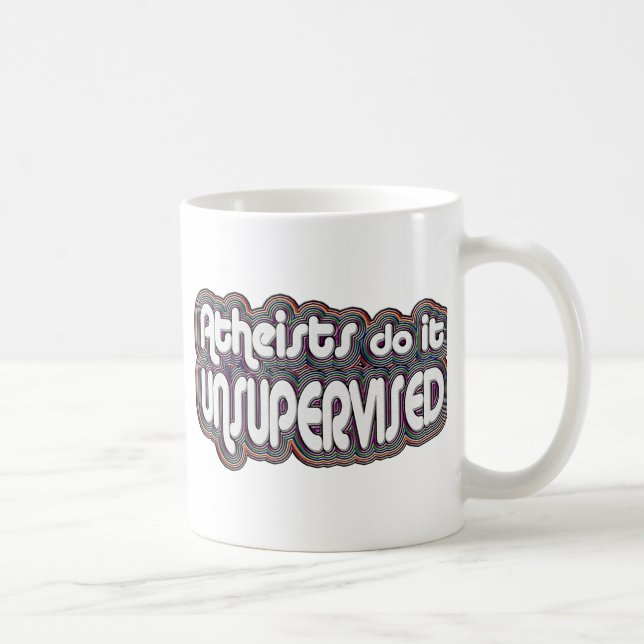 Atheisten tun es unüberwacht tasse (Rechts)