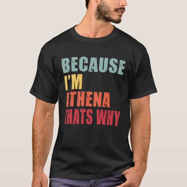 Athena I m Everyone is Talking About Athena T-Shirt (Vorderseite)