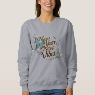 Ätherischer Schmetterling "Neues Jahr, neue Vibes" Sweatshirt