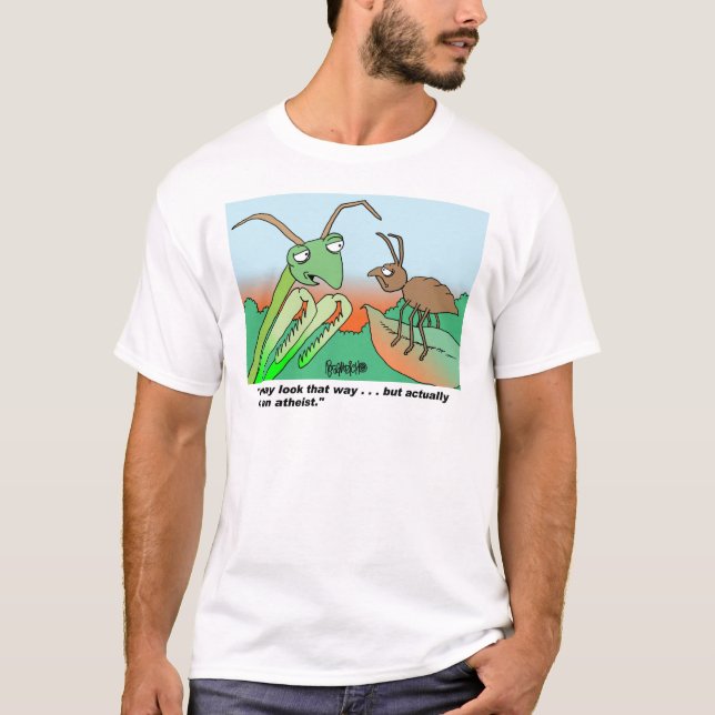 Athiest betender Mantis T-Shirt (Vorderseite)