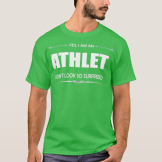 Athlet ja, ich bin Athlet T-Shirt