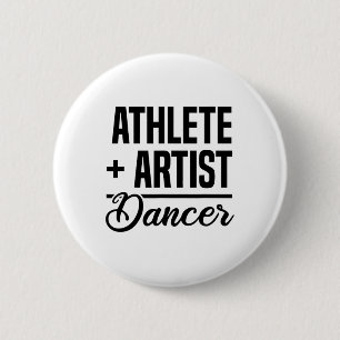 Athlete + Artist = Tänzerin Ballerina Balletanz Ta Button