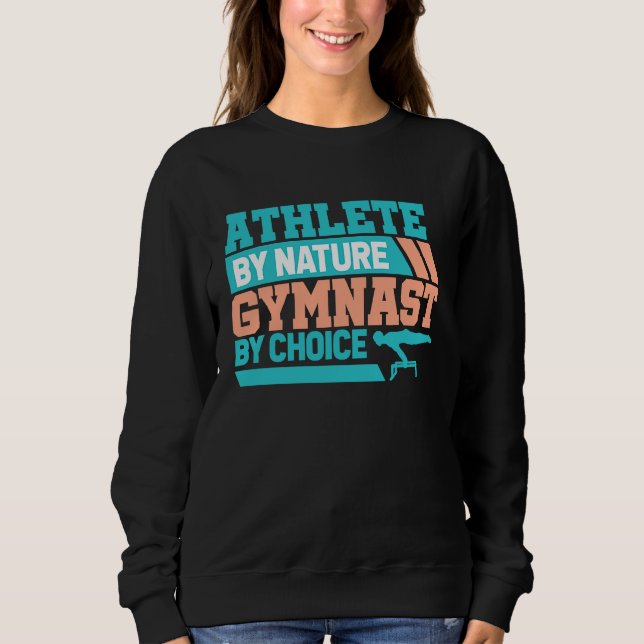 Athlete by Nature and Gymnast  Aerobic step & Gymn Sweatshirt (Vorderseite)