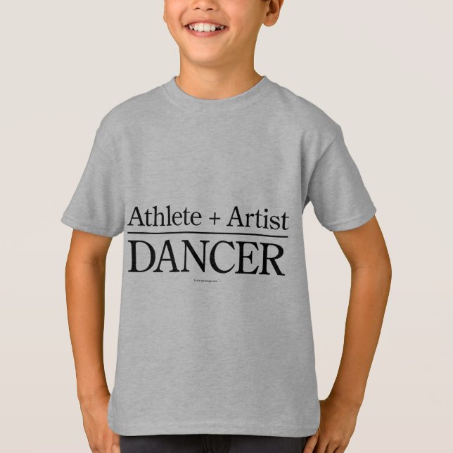 Athlete + Künstler = Tänzer T-Shirt (Vorderseite)