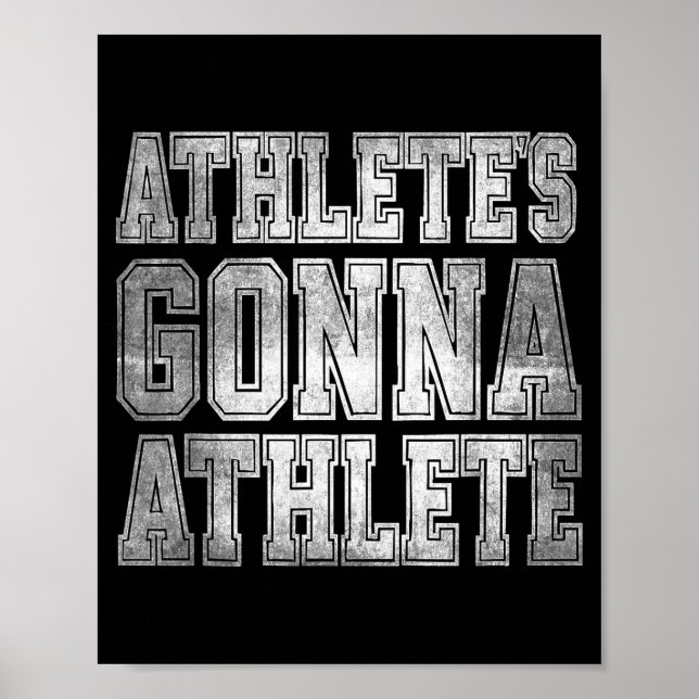 Athlete's Gonna Athlete Determination Competitive  Poster (Vorne)