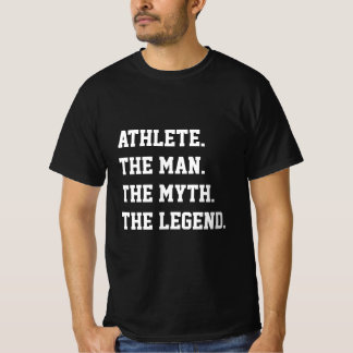 Athletin der Mann Der Mythos Der legendäre T - Shi T-Shirt