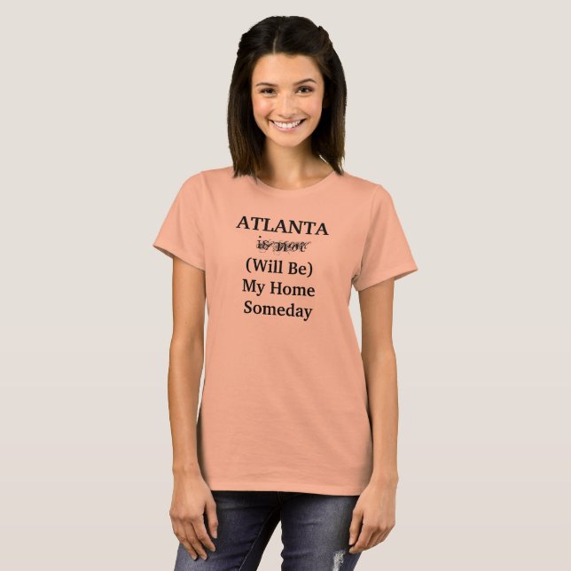 ATLANTA Georgia Zuhause Someday City Travel Sprich T-Shirt (Vorne ganz)