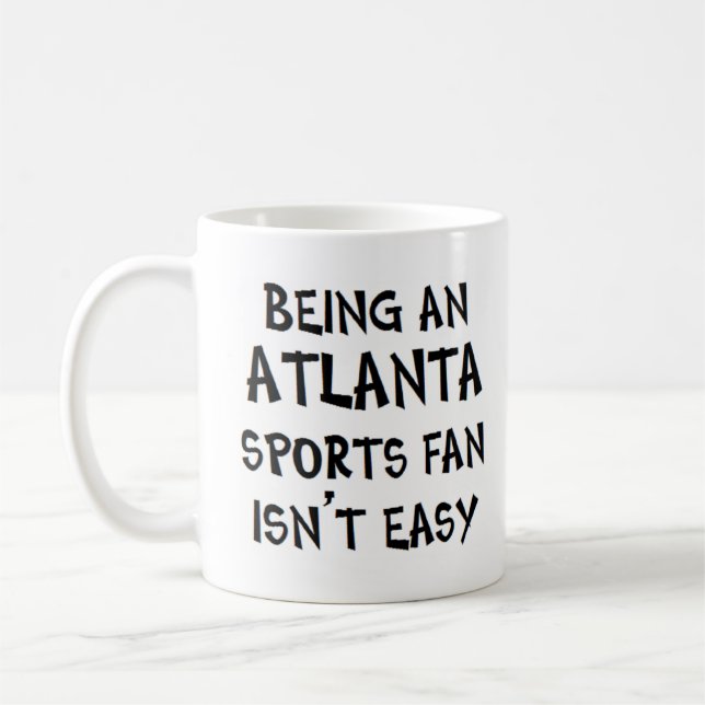 atlanta sports fan, being kaffeetasse (Links)