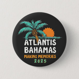 Atlantis Bahamas Making Erinnerungen 2025 Button