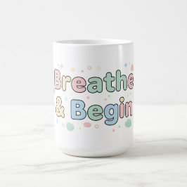 Atme & Beginne Pastell-Zitat Kaffeetasse