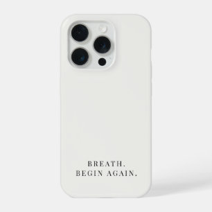 Atme, Beginne wieder Minimalistisch Ruhig Neutral iPhone 15 Pro Hülle