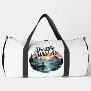 Atme die wilde Luft ein" - Abenteuer am Bergsee Duffle Bag