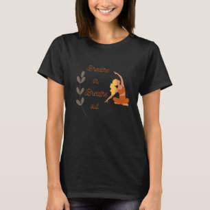 Atme ein Atme aus Yoga-Meditationsidee T-Shirt
