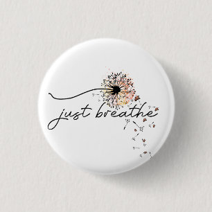 Atme einfach Löwenzahn Selbstfürsorge Motivierend Button