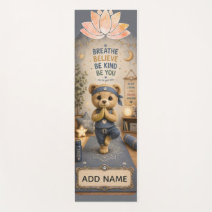 Atme, Entspanne dich, Sei freundlich – Teddy-Yogam Yogamatte