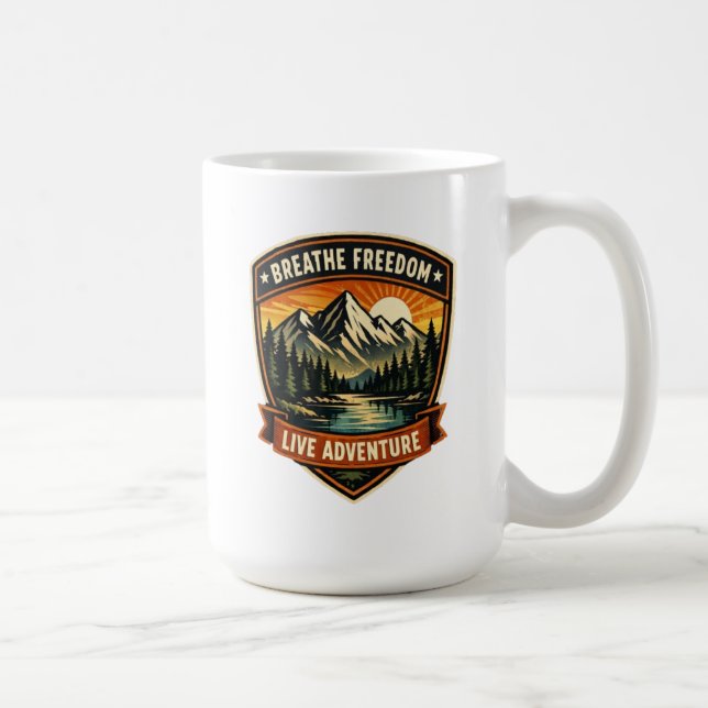 Atme Freiheit ein, lebe das Abenteuer Kaffeetasse (Rechts)