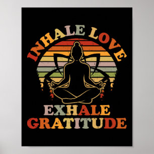 Atme Liebe Ausatmen Dankbarkeit Yoga Meditation Sp Poster