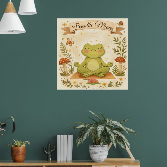 Atme Mama Süßer Frosch Achtsamkeitskunst Poster (Wohnzimmer 1)