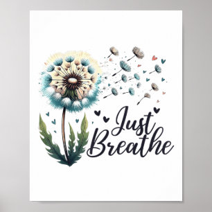 Atme Tee Löwenzahn Positives Zitat Selbstmord Poster