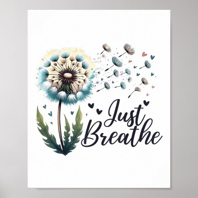 Atme Tee Löwenzahn Positives Zitat Selbstmord  Poster (Vorne)
