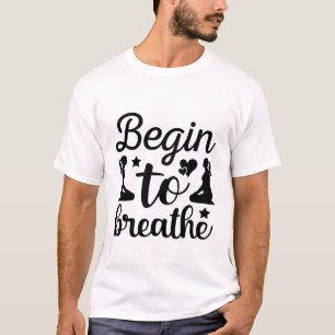 Atmen beginnen Süße Yoga-Meditations-T-Shirt T-Shirt