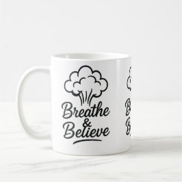 Atmen & Glauben Inspirationische Tasse - Motiviere