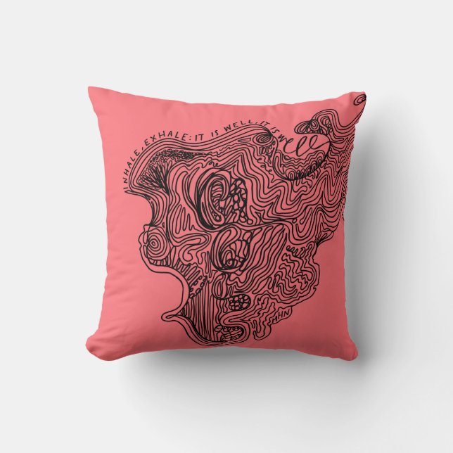 Atmen Sie aus, es ist gut es ist gut Kissen (Vorderseite)