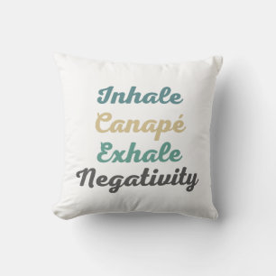 Atmen Sie Canapé Exhale Negativity Throw Kissen