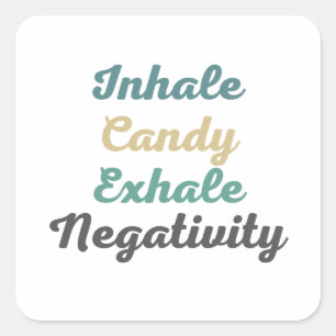 Atmen Sie Candy Exhale Negativity Stickers ein