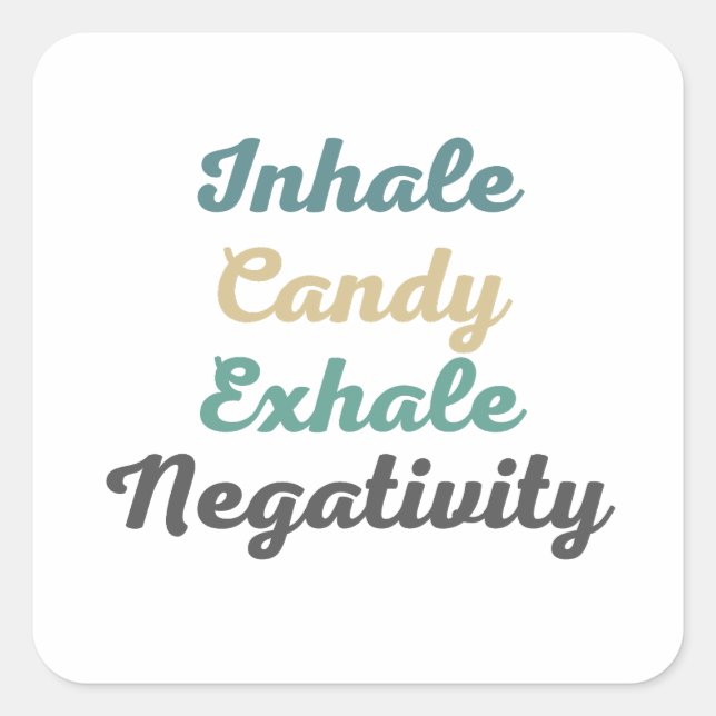 Atmen Sie Candy Exhale Negativity Stickers ein (Vorderseite)