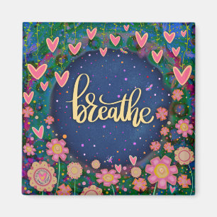 Atmen Sie den Hübschen Spaß Floral Moderne Inspiri Magnet