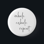 Atmen Sie die Minimalistische Atmung der Exhale Me Button<br><div class="desc">Mit diesem atemberaubenden Atmungsaktivität Minimalistisch Art Button Button können Sie Ruhe und Ausgewogenheit schaffen.</div>