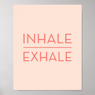 Atmen Sie ein Exhale Korallenrosa Motivierend Yoga Poster