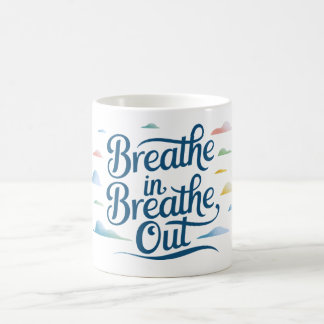 Atmen Sie ein... Kaffeetasse