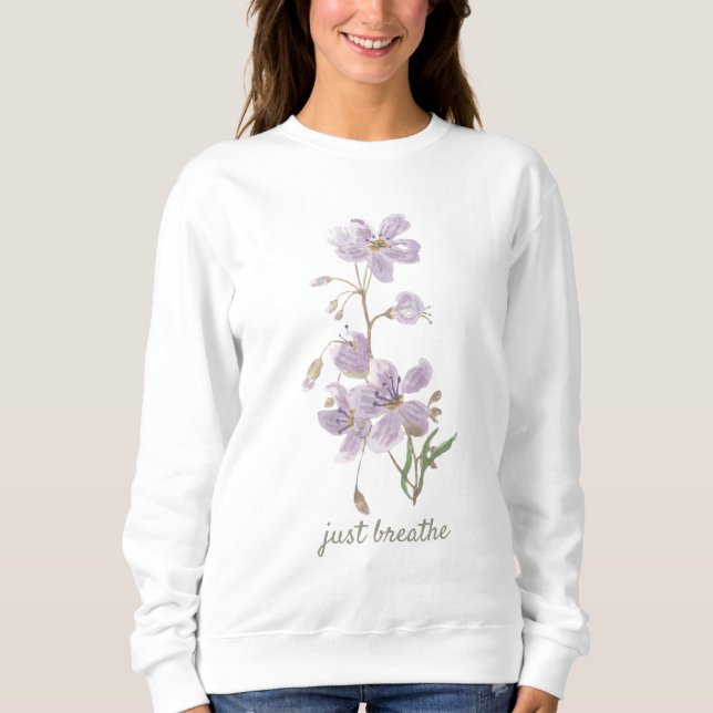 Atmen Sie einfach das florale Sweatshirt (Vorderseite)