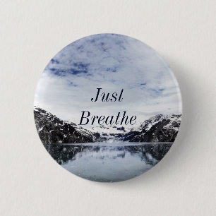 "Atmen Sie einfach." Inpirational Zitat Button
