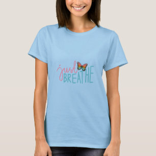 Atmen Sie einfach mit Rainbow Butterfly aus T-Shirt