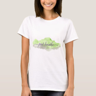 Atmen Sie einfach T - Shirt