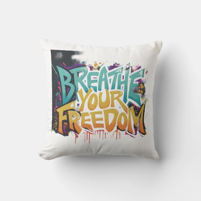 Atmen Sie Ihre Freiheit Kissen (Vorderseite)