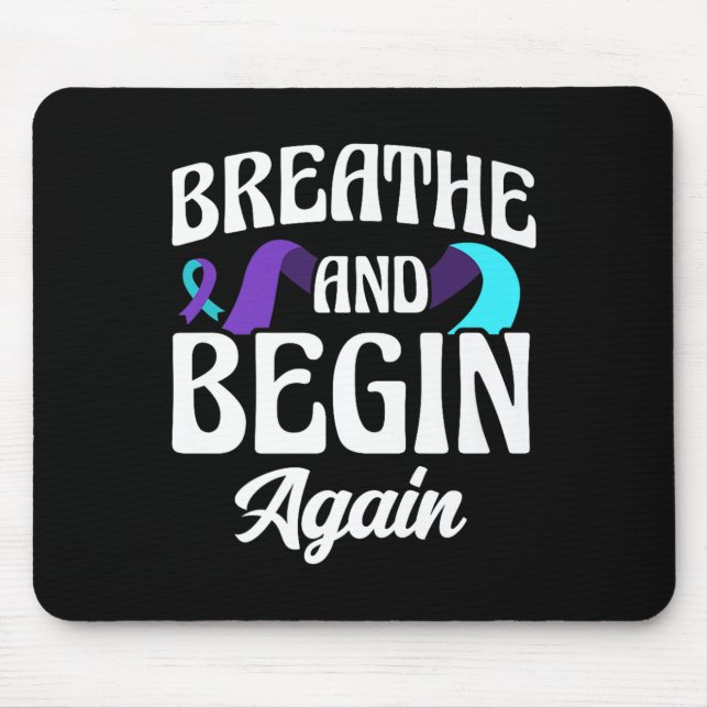 Atmen und beginnen Sie wieder Depression Bewusstse Mousepad (Vorne)