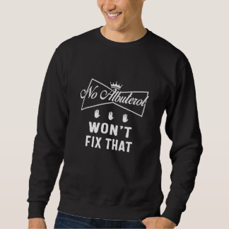 Atmungstherapeut Kein Salbutamol Wird Das Nicht In Sweatshirt