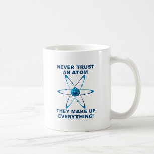 Atome bilden alles Lustiger Becher Tasse