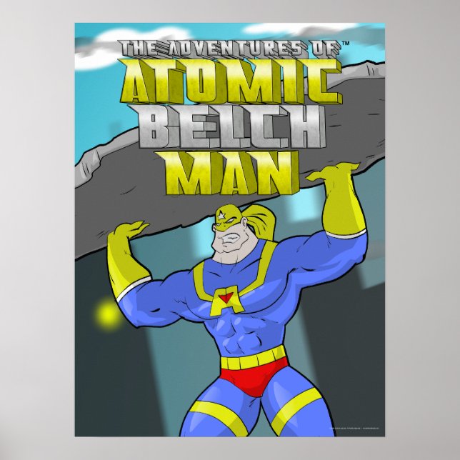 Atomic Belch Man Heroic Lift Poster (Vorne)