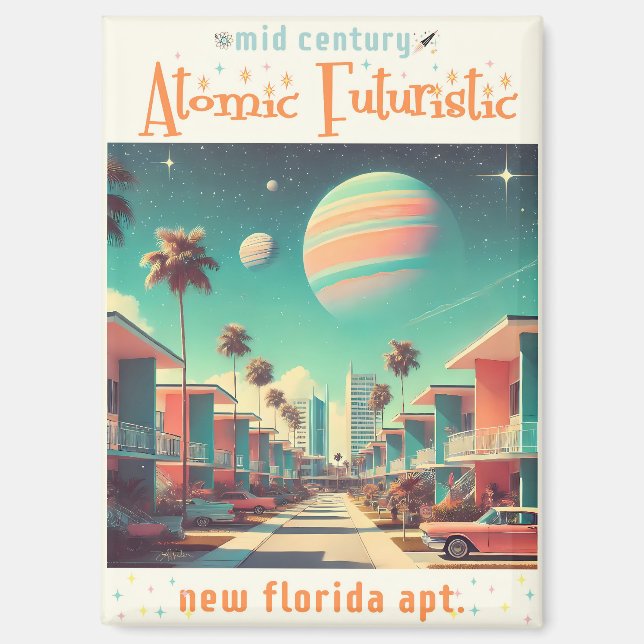 Atomic Futuristic New Florida Apartments Magnet (Vorderseite)