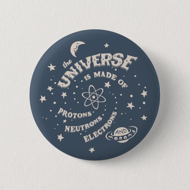 Atomuniversum-Idioten Button (Vorderseite)