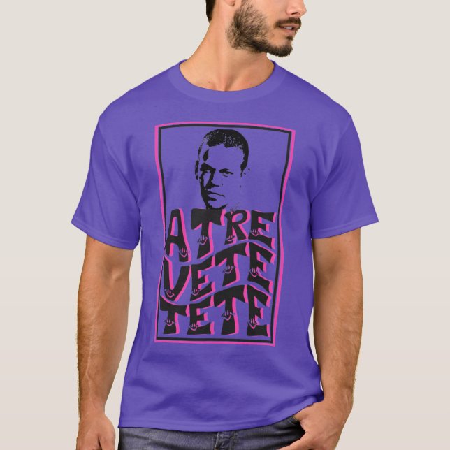 Atrevetetete Straße T-Shirt (Vorderseite)