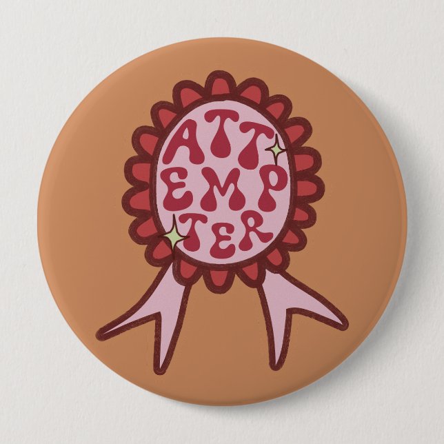Attempter - Lustiges Motivationsdesign Button (Vorderseite)