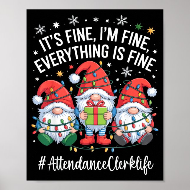 Attendance Clerk Gnome Everything Is Fine Funny Ch Poster (Vorne)